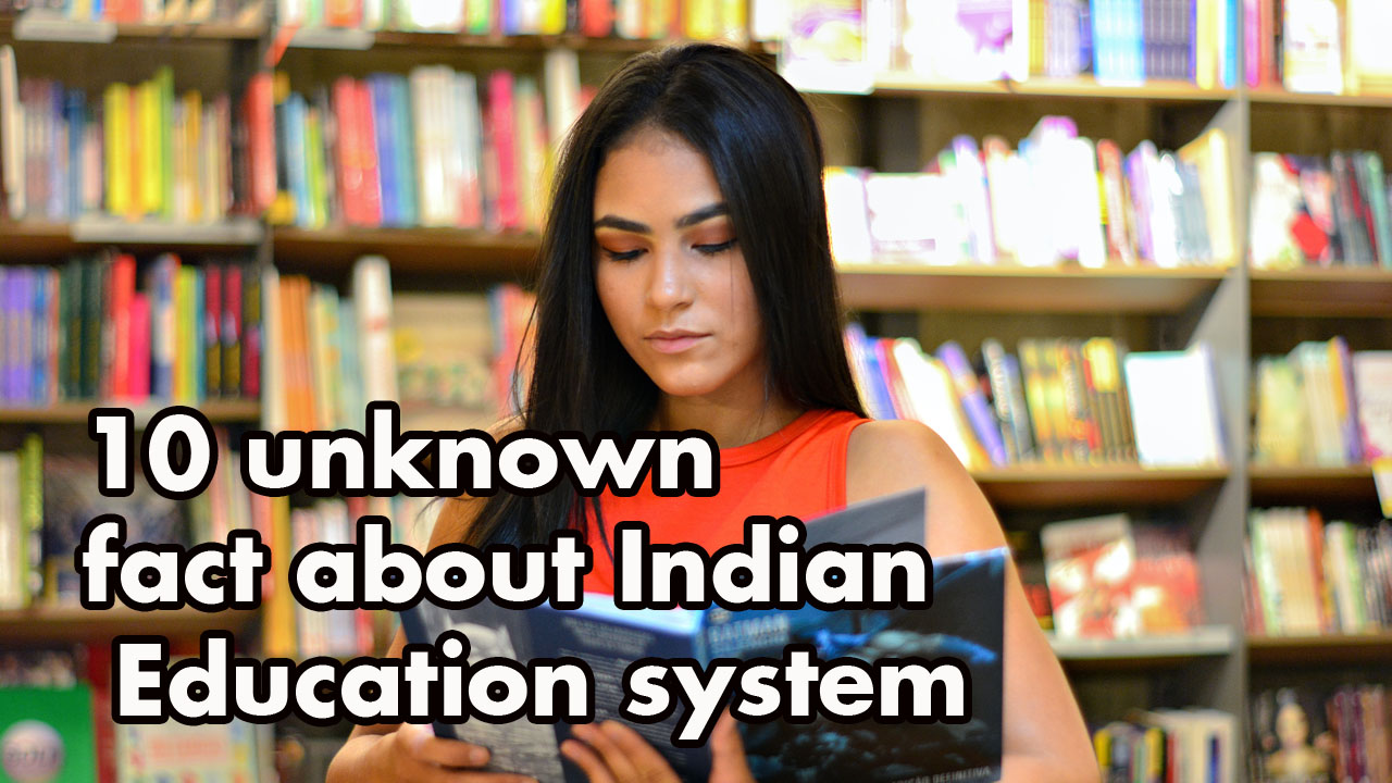 fact about Indian Education system