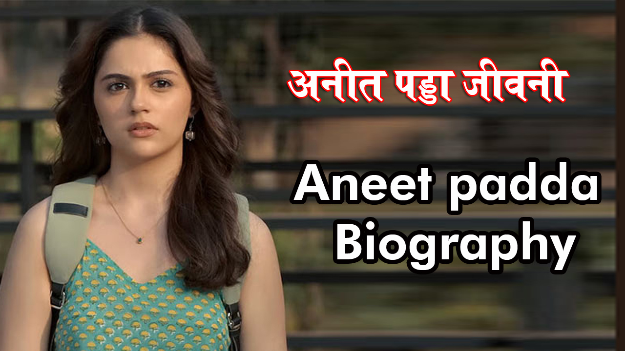 Aneet padda biography